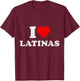 Retro I Heart Latinas Clothing I Love Latinas T-Shirt - T-Shirt | Maroon