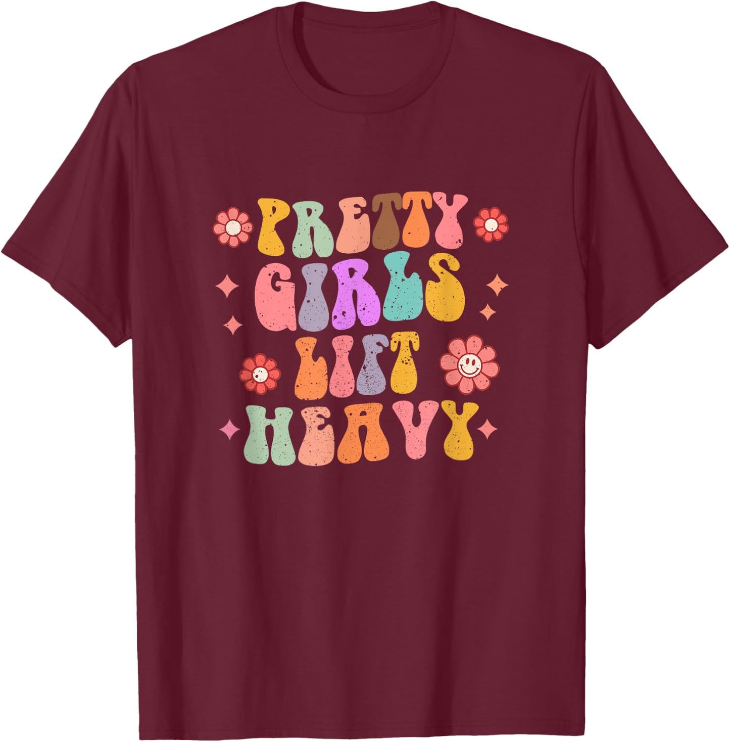 Pretty Girls Lift Heavy Retro Fitness Weightlifting Workout T-Shirt - T-Shirt | Maroon