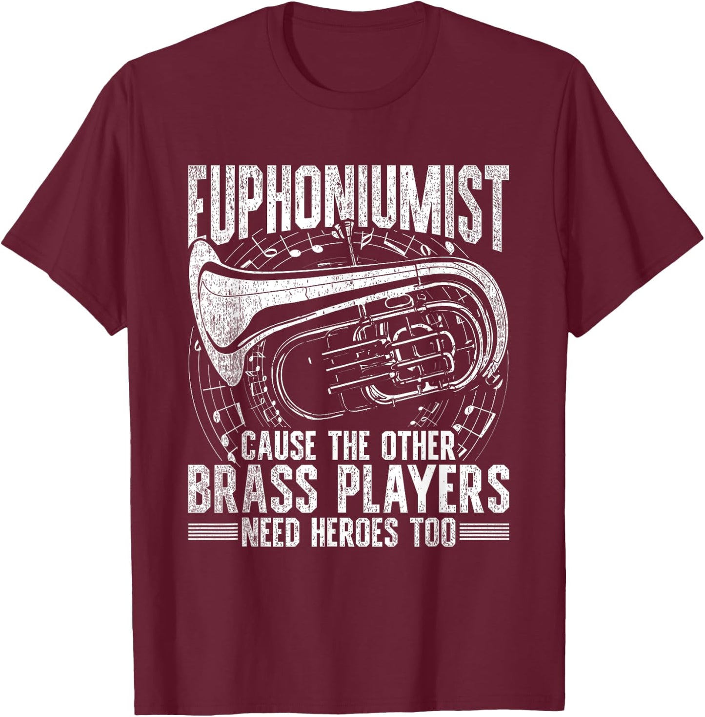 Euphoniumists Woodwind Euphonium Euphoniumist - -Adults, Black, Short Sleeve, Small T-Shirt - T-Shirt | Maroon