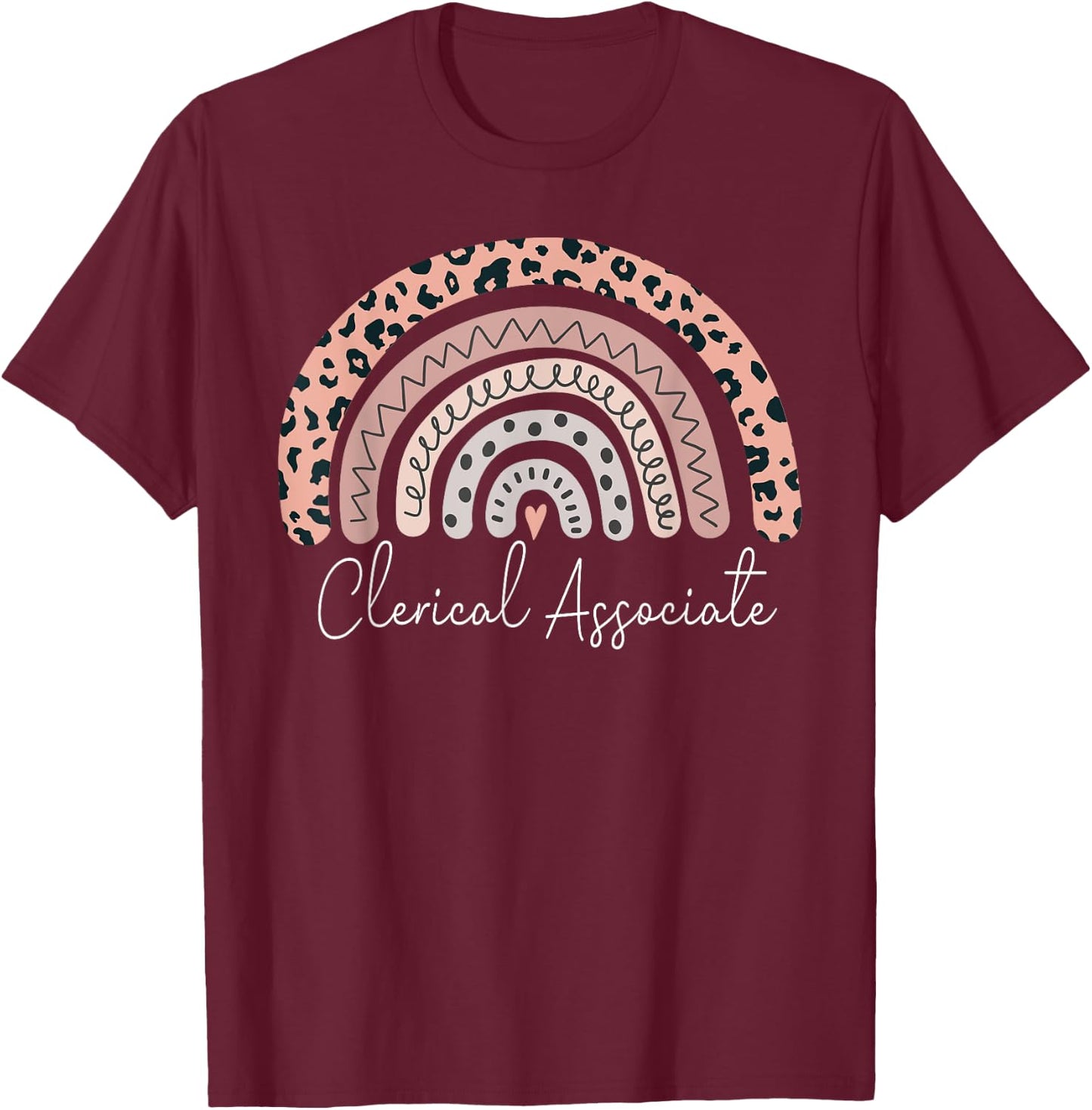 Clerical Associate Leopard Rainbow Appreciation T-Shirt - T-Shirt | Maroon