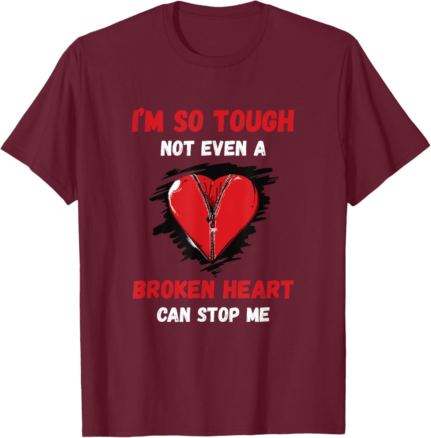 Heart Patients I'm So Tough Recovery Open Heart Surgery T-Shirt - T-Shirt | Maroon