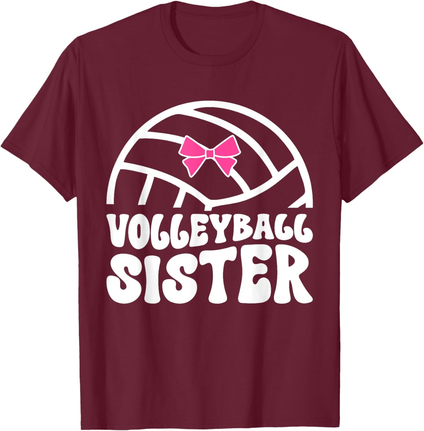 Volleyball Sister Of A Volleyball Player Sister T-Shirt - T-Shirt | Maroon