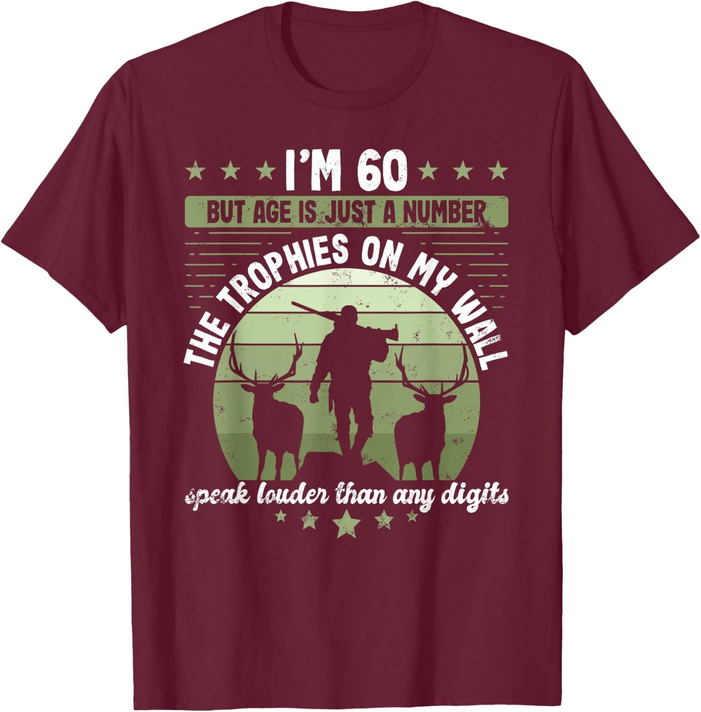 Hunter birthday 60 years old hunting 60th birthday hunter T-Shirt - T-Shirt | Maroon