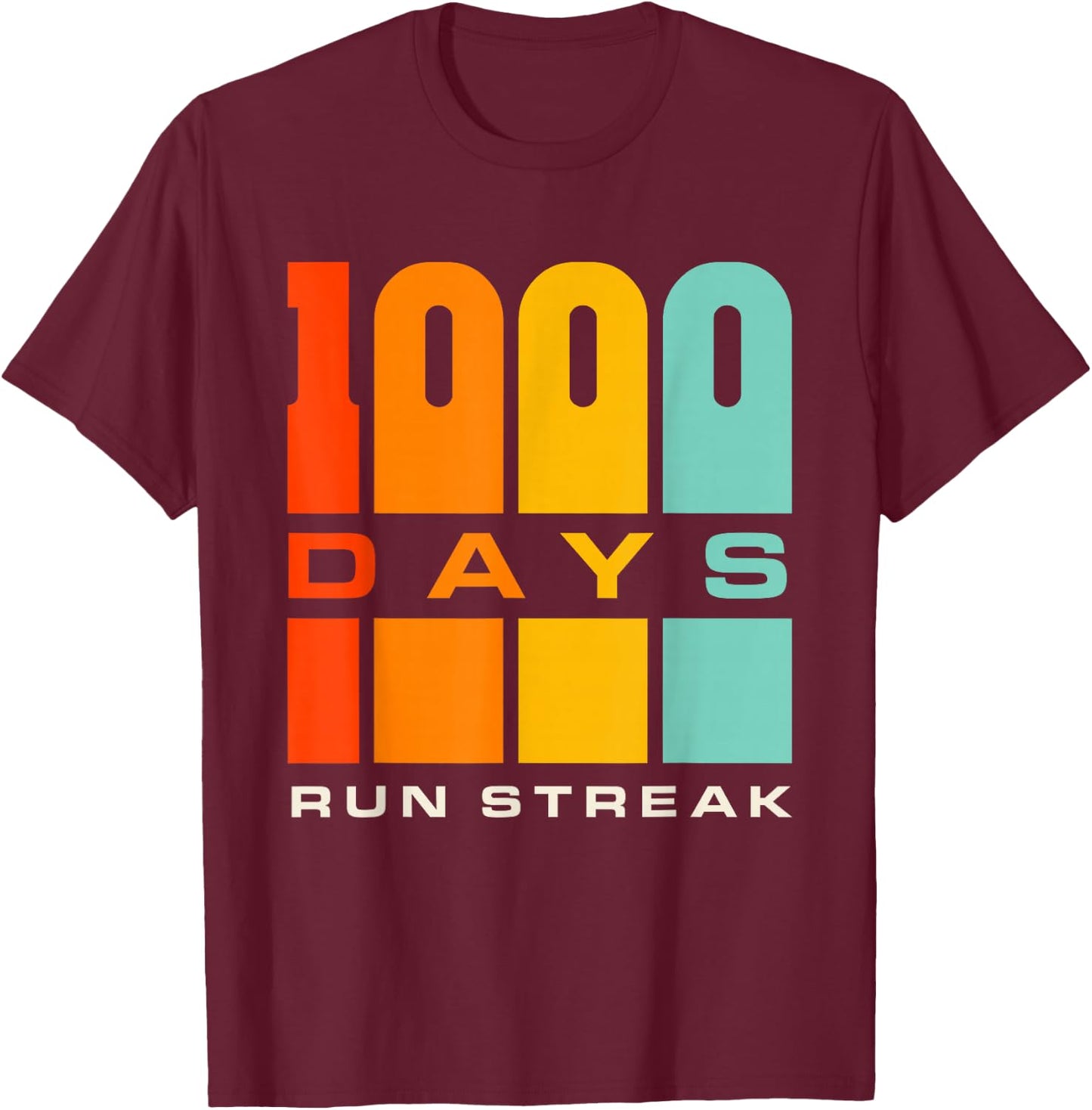 Run Streak Run Streaker 1,000 Days of Running Comma Day T-Shirt - T-Shirt | Maroon