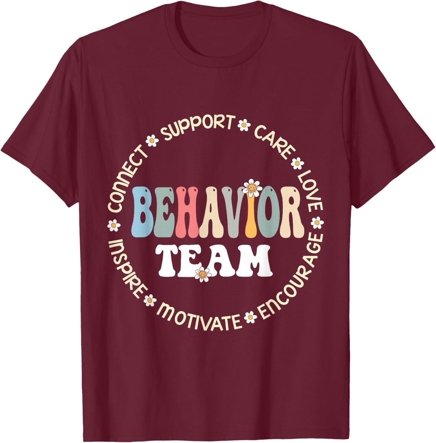Behavior Team Special Education Teacher SPED Squad School T-Shirt - T-Shirt | Maroon