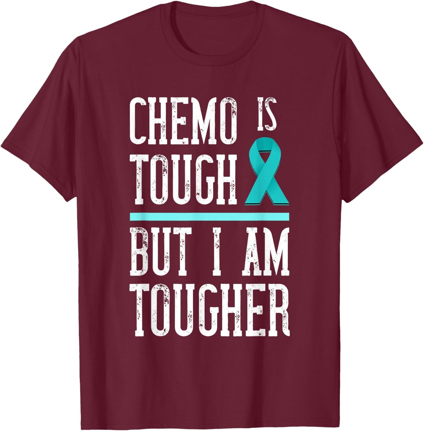 Ovarian Cancer Awareness I Am Tougher Ovarian Cancer T-Shirt - T-Shirt | Maroon