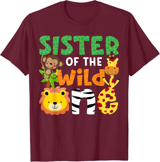 Sister of the Wild One Zoo Theme Bday Safari Jungle Animals T-Shirt - T-Shirt | Maroon