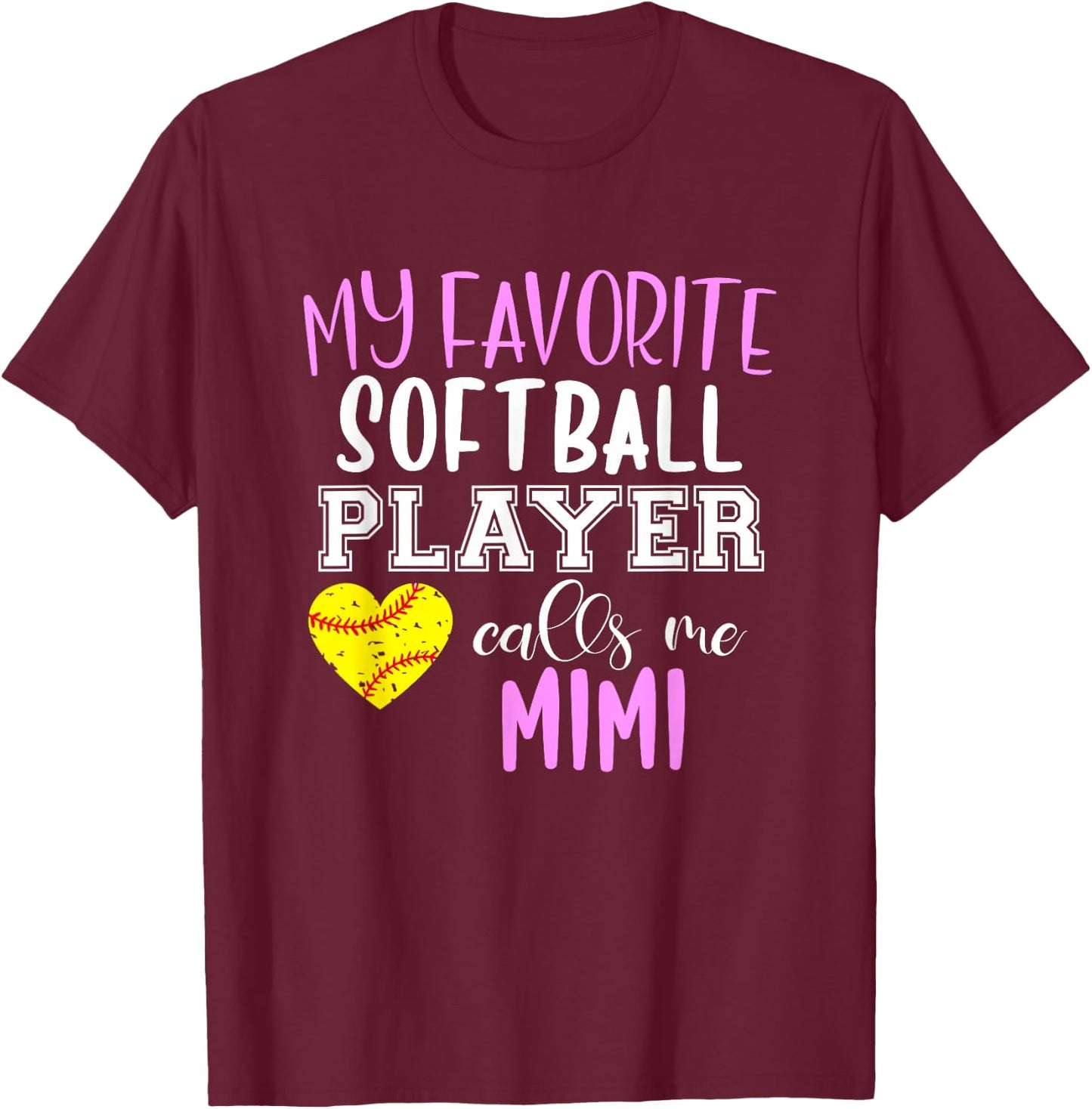 My Favorite Softball Player Call Me Mimi T-Shirt - T-Shirt | Maroon