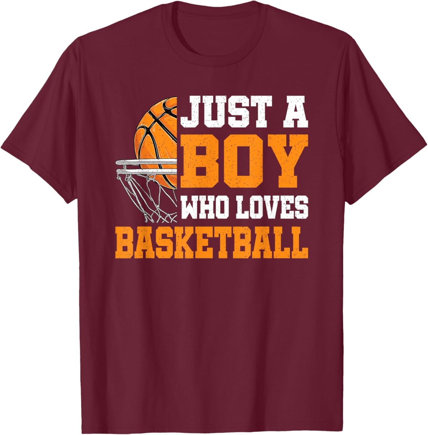 Just A Boy Who Loves Basketball Funny Basketball Boys Kids T-Shirt - T-Shirt | Maroon