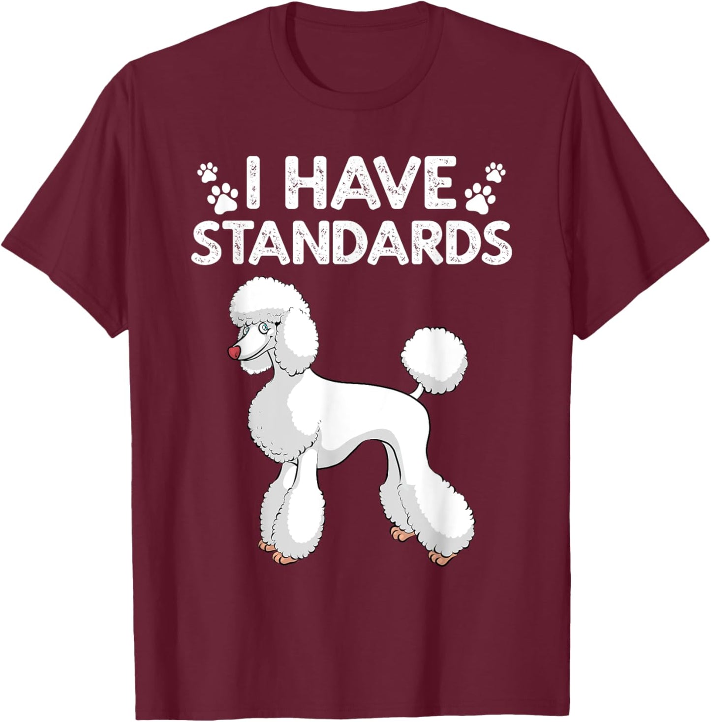 Cute Poodle Design Women Standard Poodle Dog Lovers T-Shirt - T-Shirt | Maroon