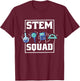 Stem Squad, Science Technology Engineering Math Team T-Shirt - T-Shirt | Maroon