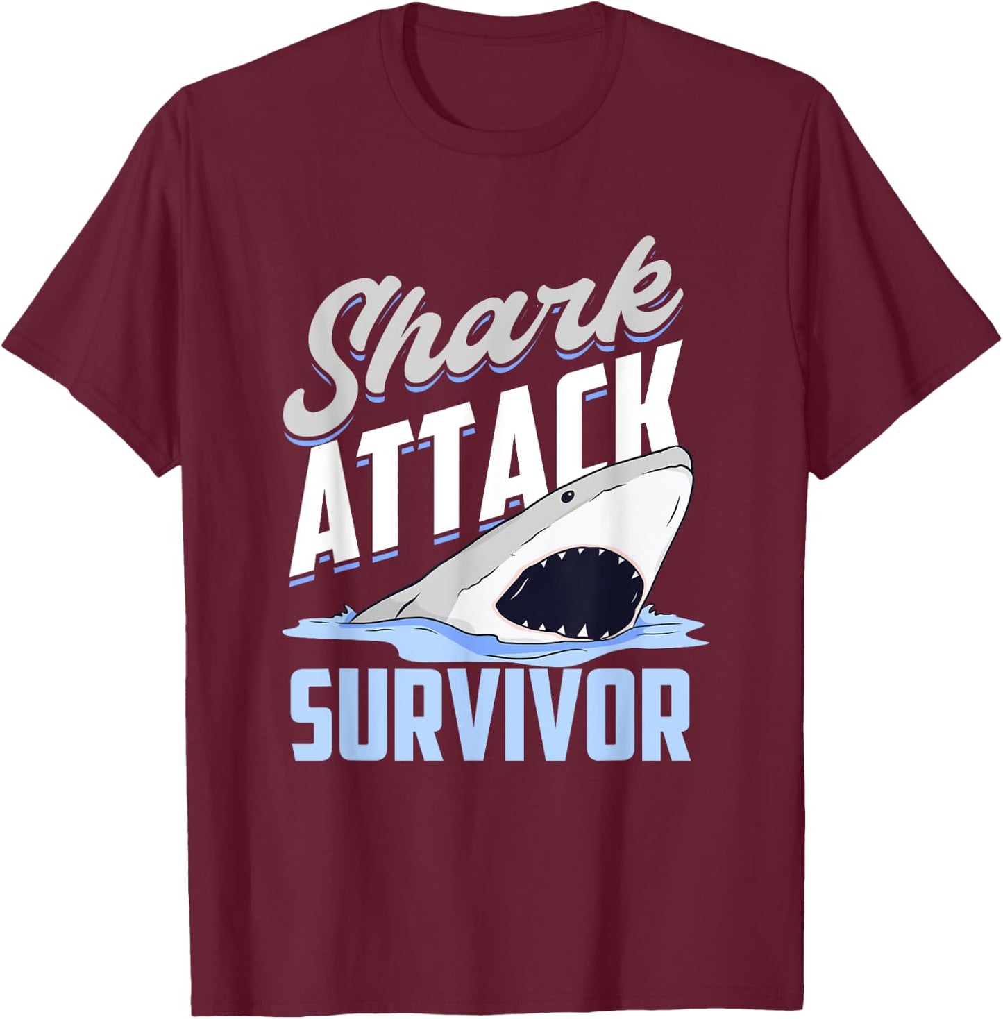 Shark Attack Survivor T-Shirt - T-Shirt | Maroon