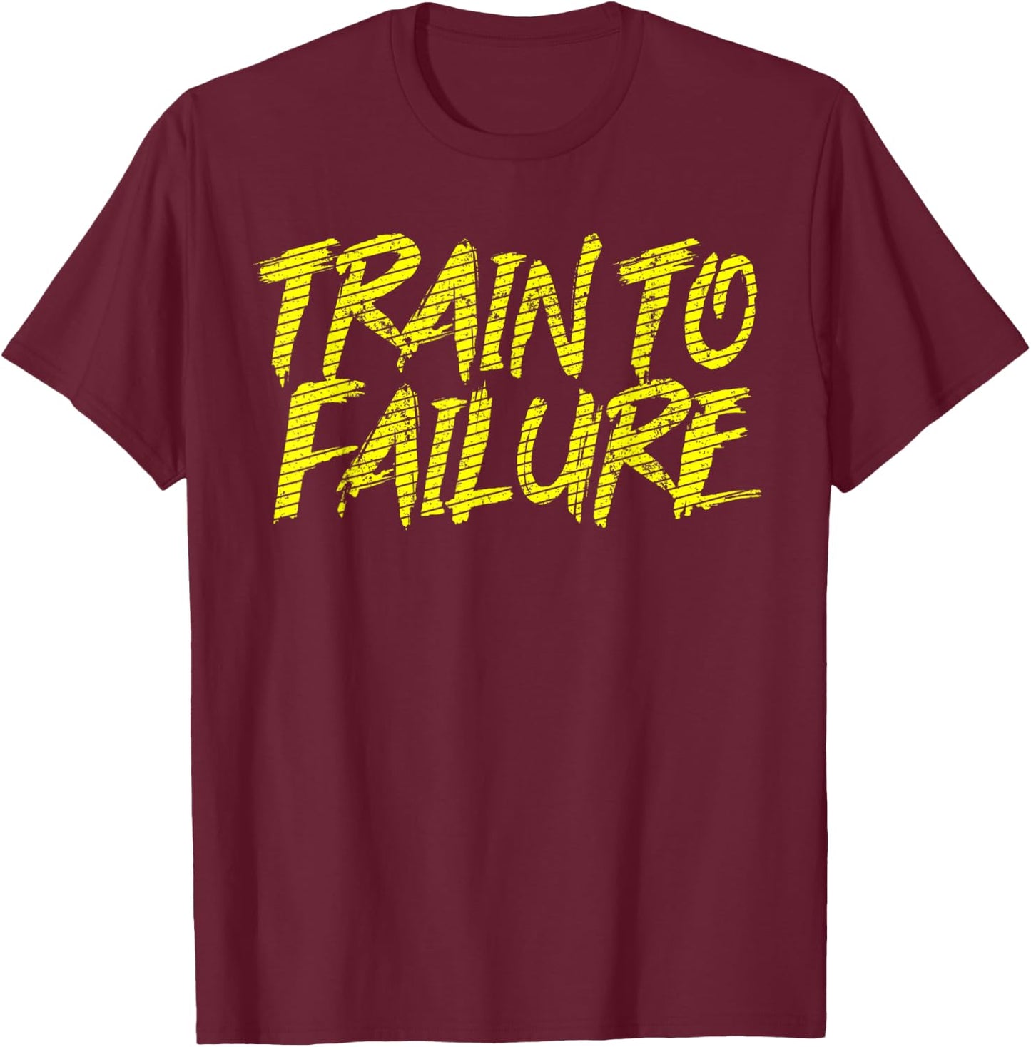 Train To Failure A GYM Soul Said Weight Repeating Exercise T-Shirt - T-Shirt | Maroon
