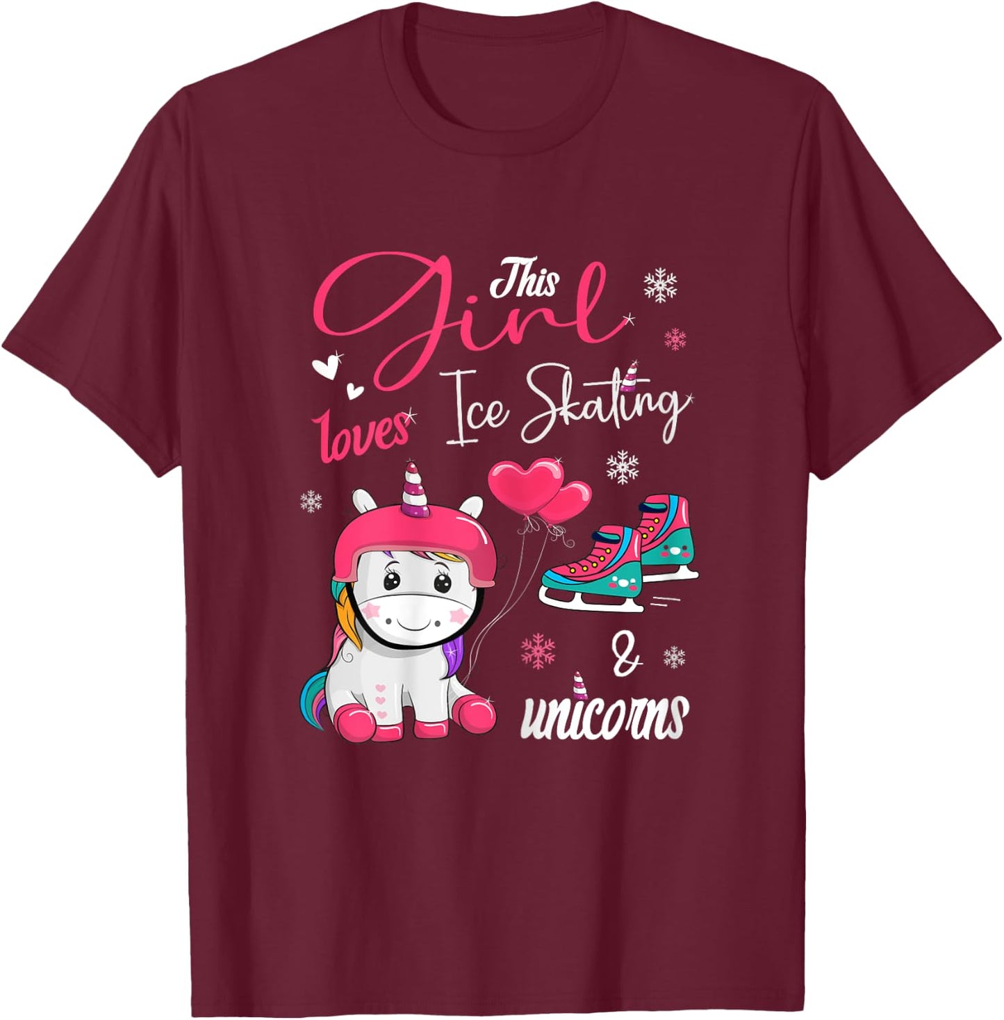 Ice Skating - This Girl Loves Ice Skating And Unicorns T-Shirt - T-Shirt | Maroon