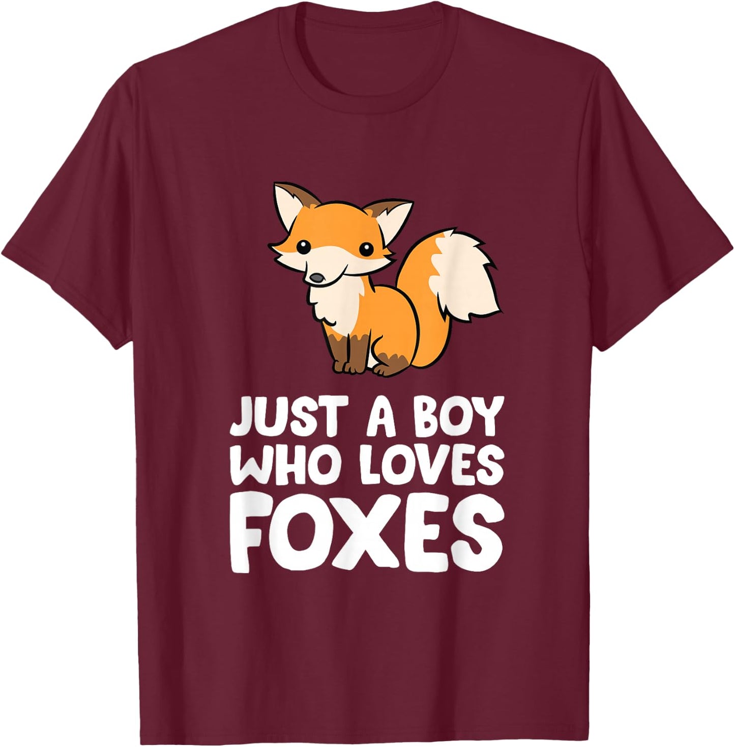 Just a Boy Who Loves Foxes T-Shirt - T-Shirt | Maroon