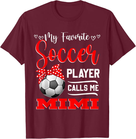 My Favorite Soccer Player Calls Me Mimi Mother's Day T-Shirt - T-Shirt | Maroon