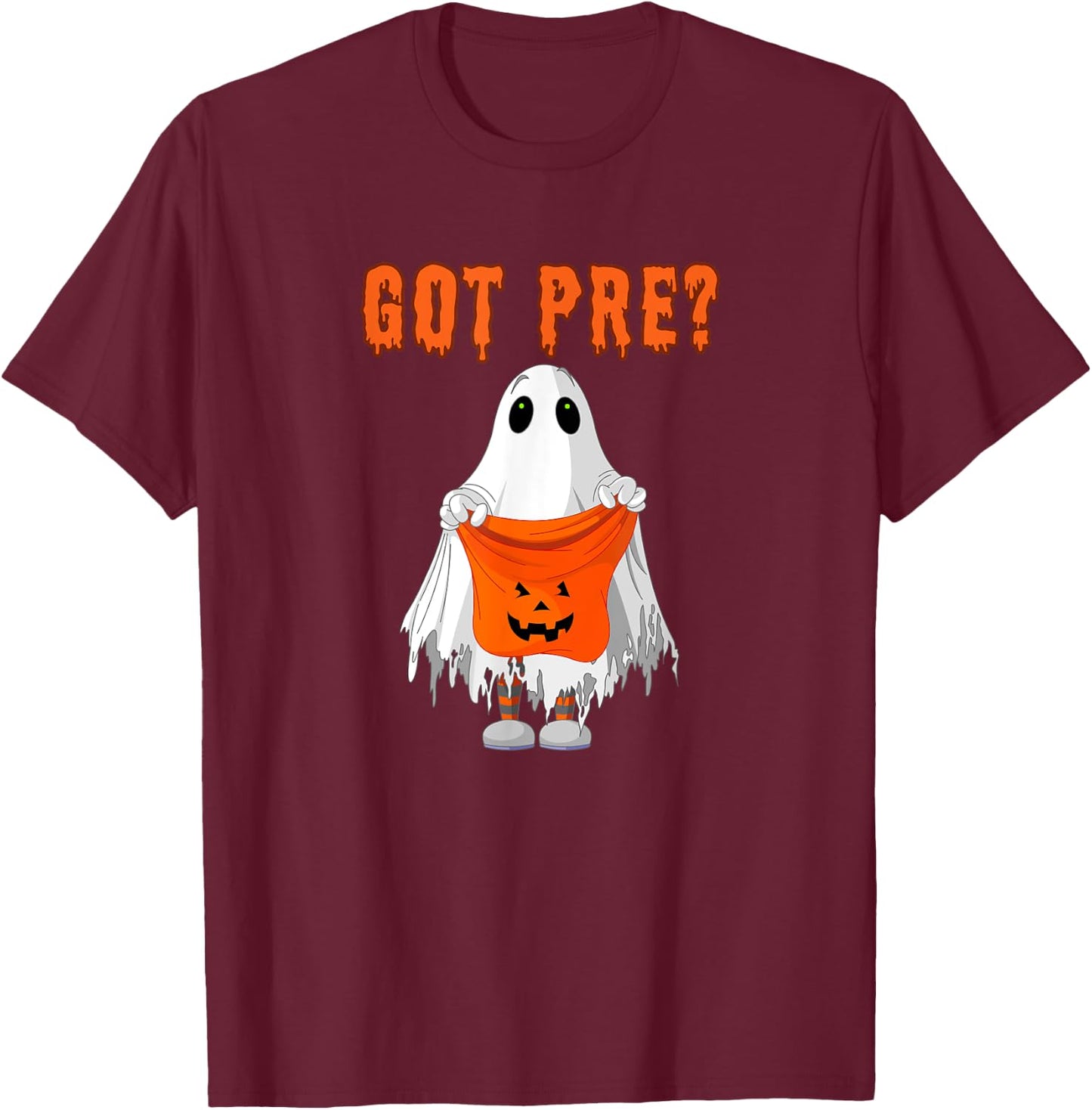 Halloween Gym Pump Cover Got Preworkout Trick or Treat Ghost T-Shirt - T-Shirt | Maroon