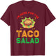 Taco Salad Design | I´m here for the Taco Salad T-Shirt - T-Shirt | Maroon