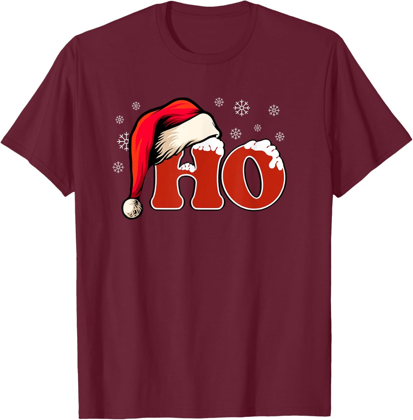 Funny Where My Ho's At - One Snowy HO! Says It all Christmas T-Shirt - T-Shirt | Maroon