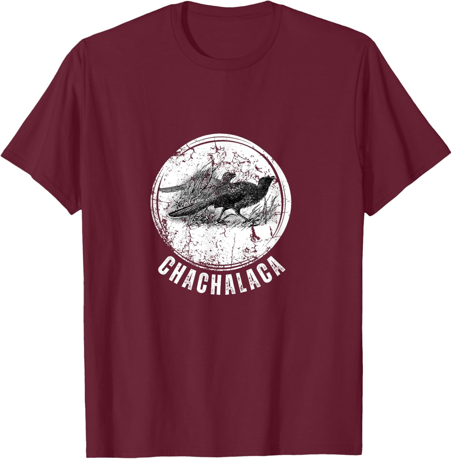 Chachalaca Upland Game Hunting Birdwatcher T-Shirt - T-Shirt | Maroon