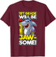First Grade Funny Shark Pun JAWSOME 1st Day Of School T-Shirt - T-Shirt | Maroon