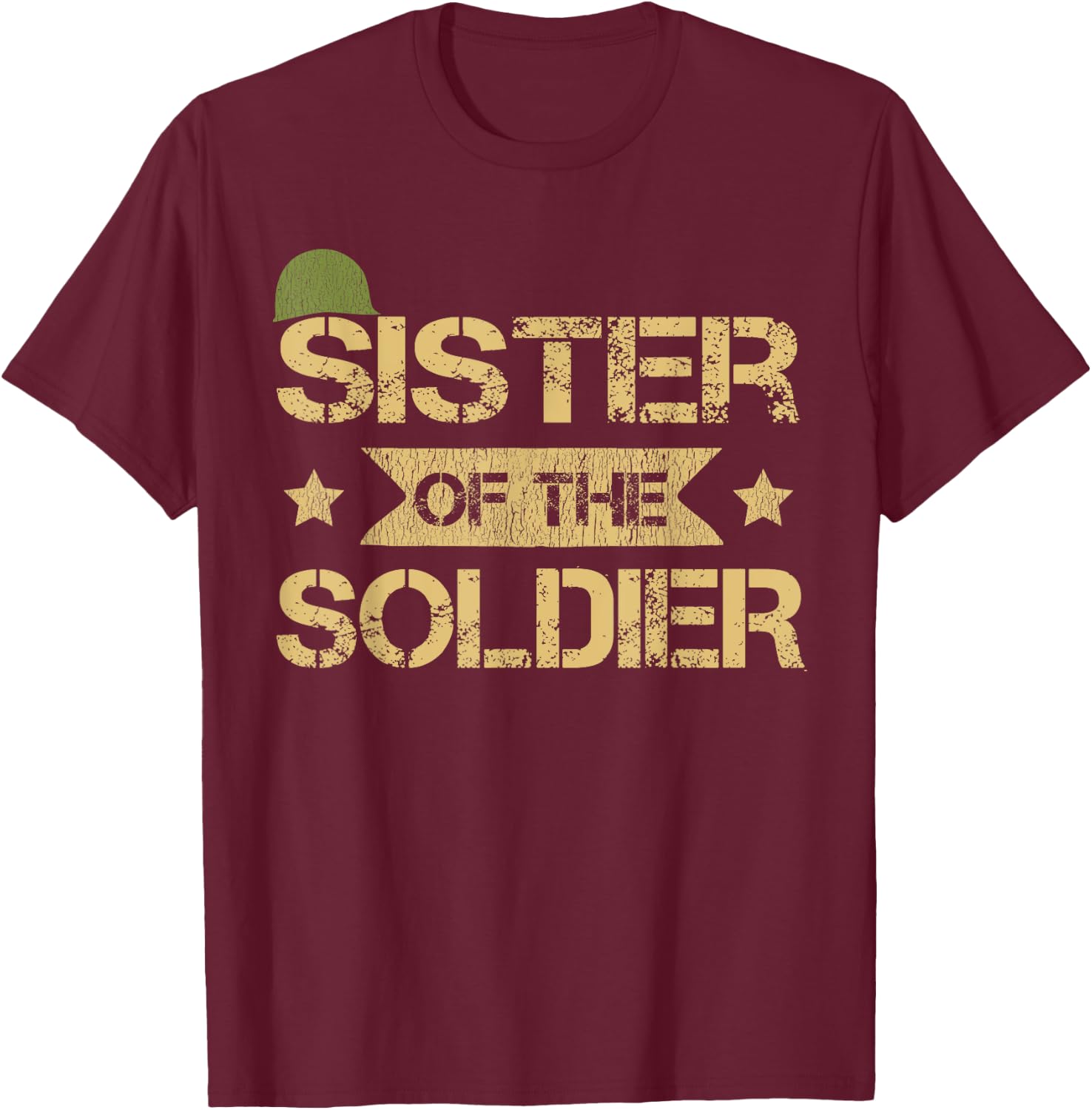 Sister Of The Soldier Matching Family Army Birthday Party T-Shirt - T-Shirt | Maroon