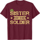 Sister Of The Soldier Matching Family Army Birthday Party T-Shirt - T-Shirt | Maroon