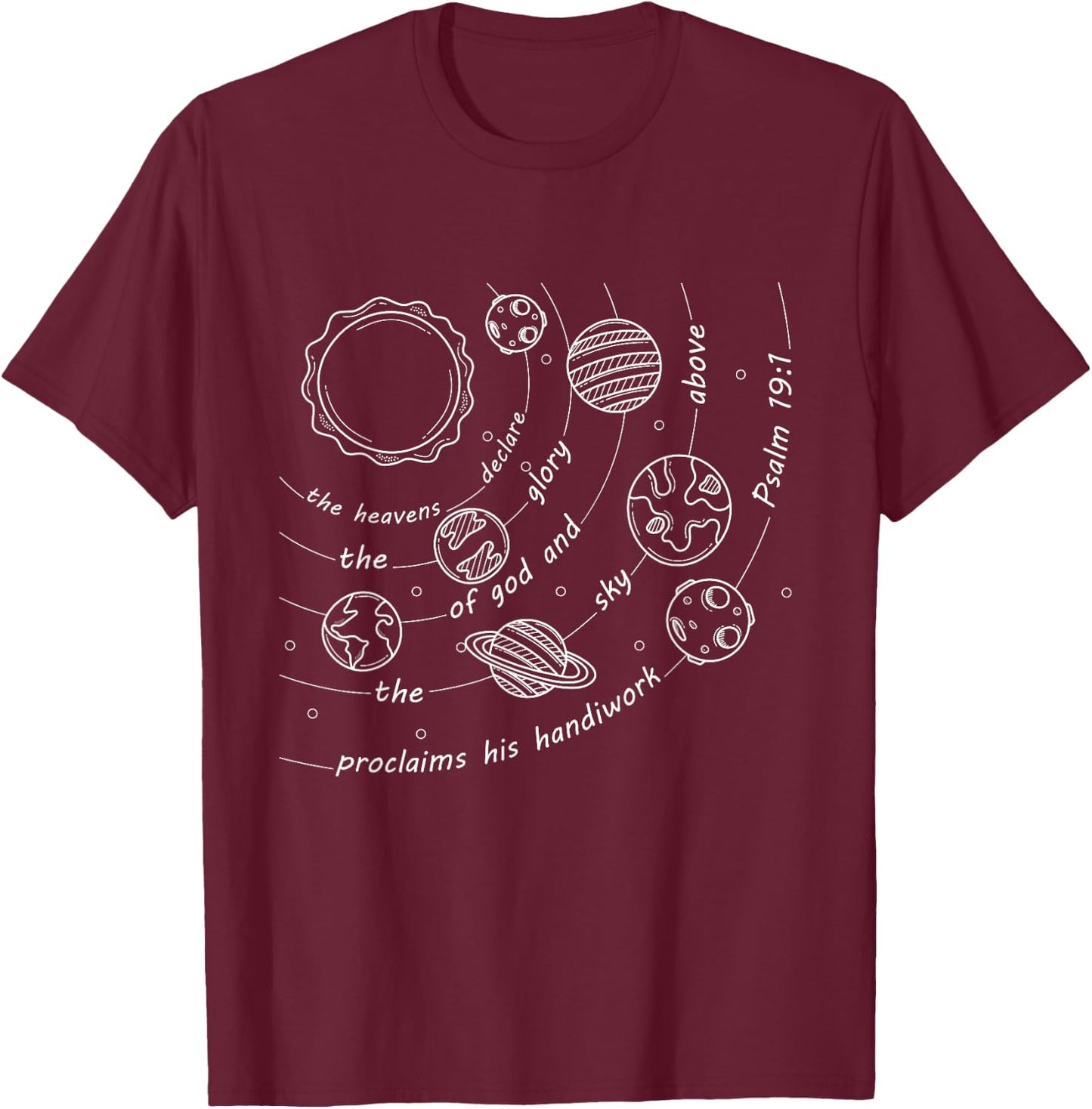 Christian Psalm 191 Classical Conversations Cycle 2 Space T-Shirt - T-Shirt | Maroon