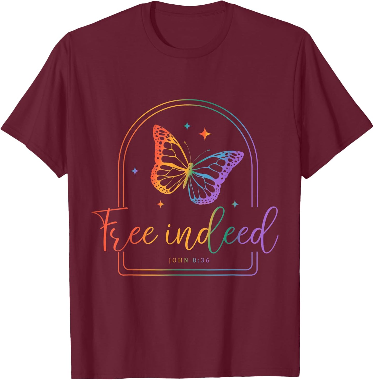 Free Indeed Christian Faith, Butterfly Bible Verse Tie-Dye T-Shirt - T-Shirt | Maroon