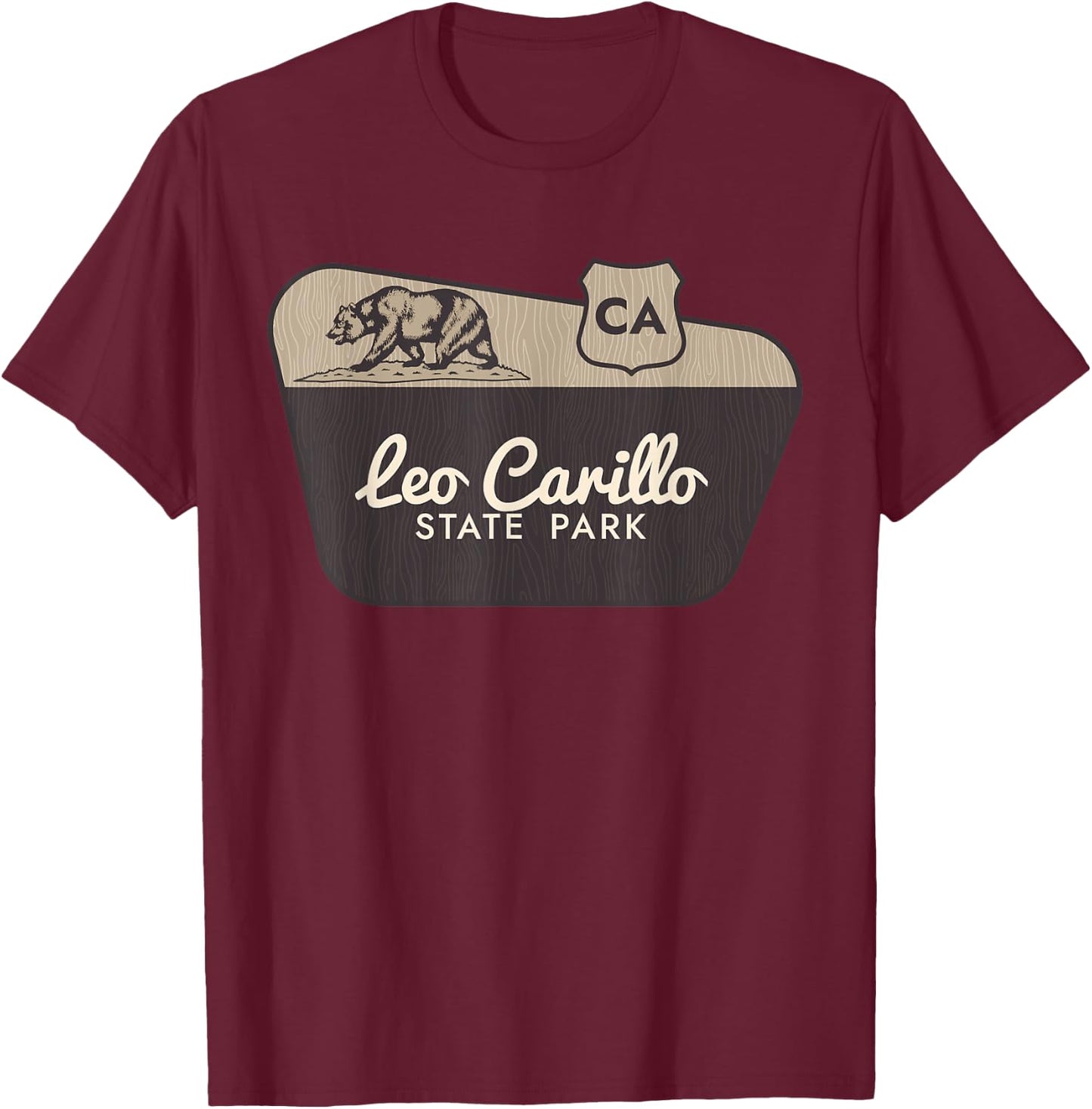 Leo Carillo State Park California Welcome Sign Vacation T-Shirt - T-Shirt | Maroon
