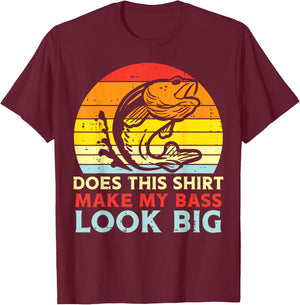 Does This Shirt Make My Bass Look Big Retro Fishing Dad Men T-Shirt - T-Shirt | Maroon
