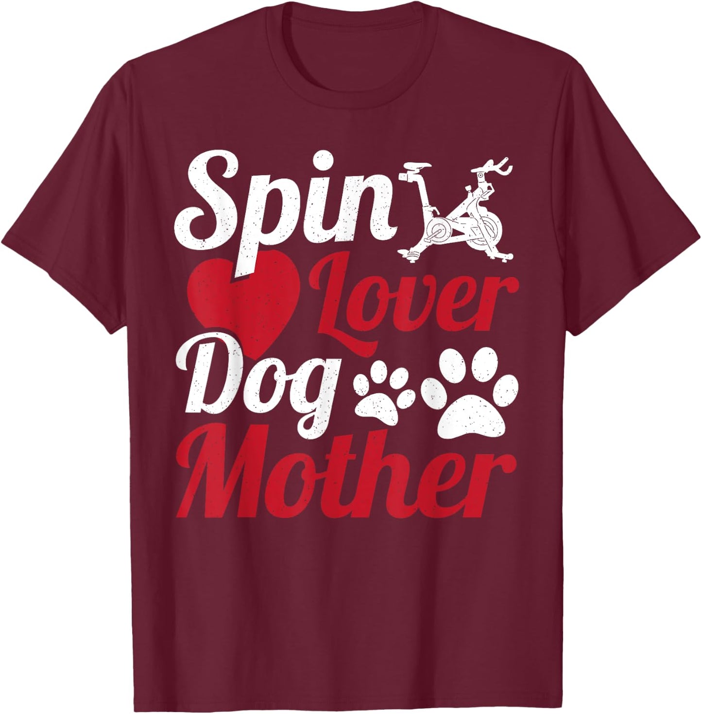 Spin Lover Dog Mother Cycle Spinning Class T-Shirt - T-Shirt | Maroon