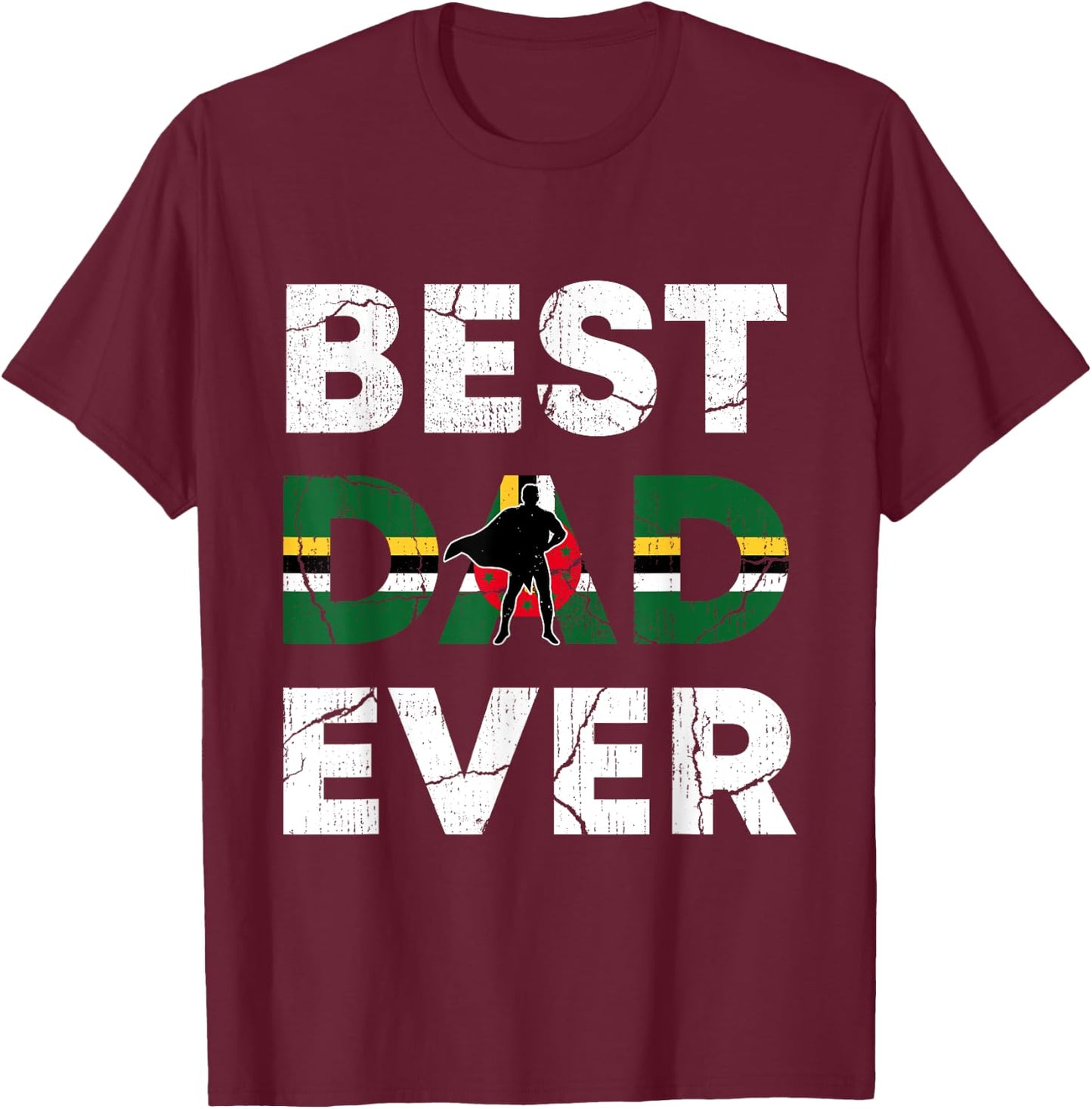 Best Dominican Dad Ever Dominica Daddy Father's Day Gift T-Shirt - T-Shirt | Maroon