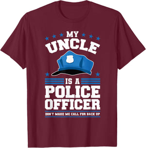 My Uncle Is A Police Officer T-Shirt - T-Shirt | Maroon