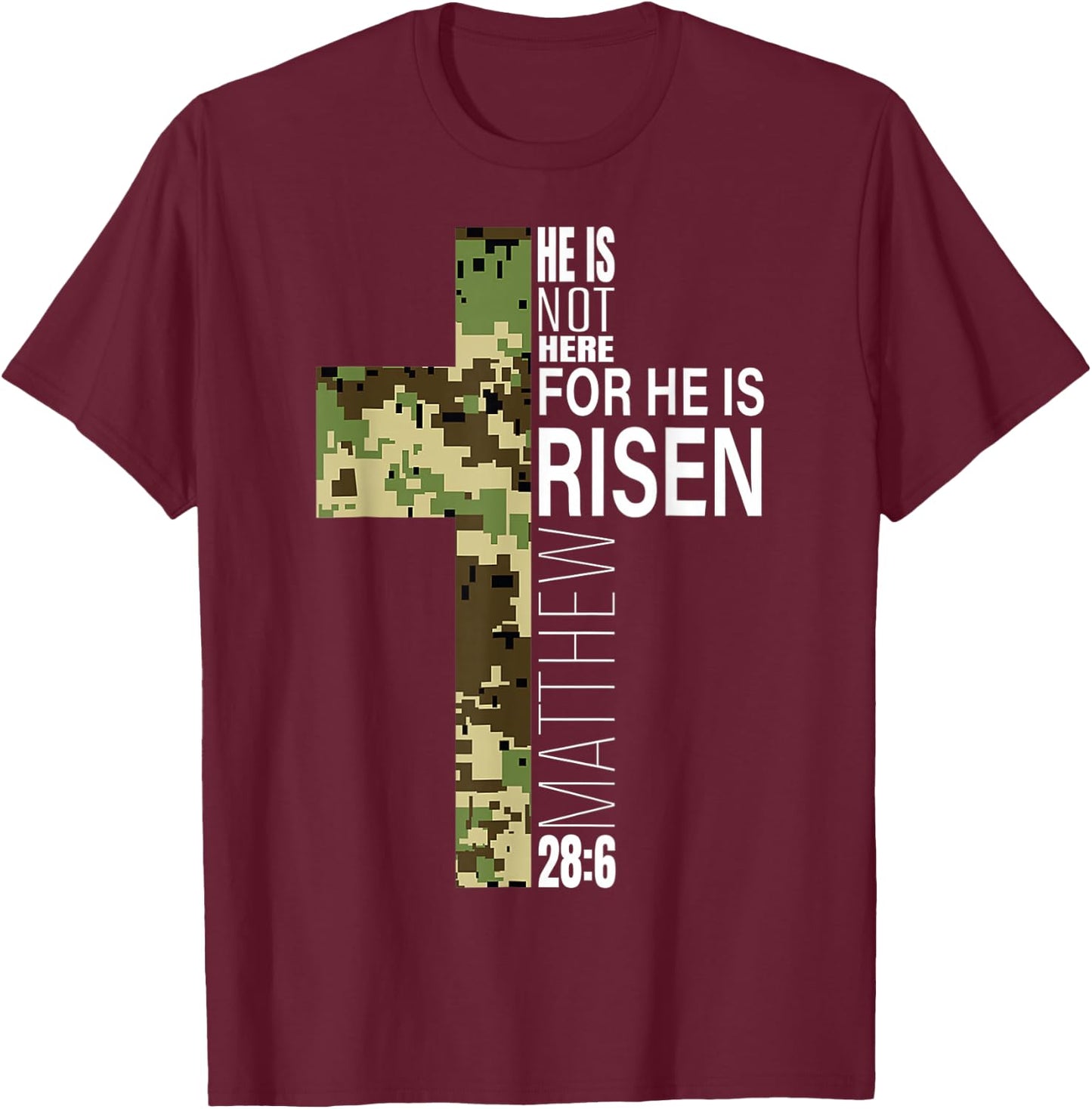 Cool He Is Risen Christian Easter Bible Verse Religious Camo T-Shirt - T-Shirt | Maroon