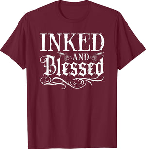 Inked And Blessed Tattoo Ink T-Shirt - T-Shirt | Maroon