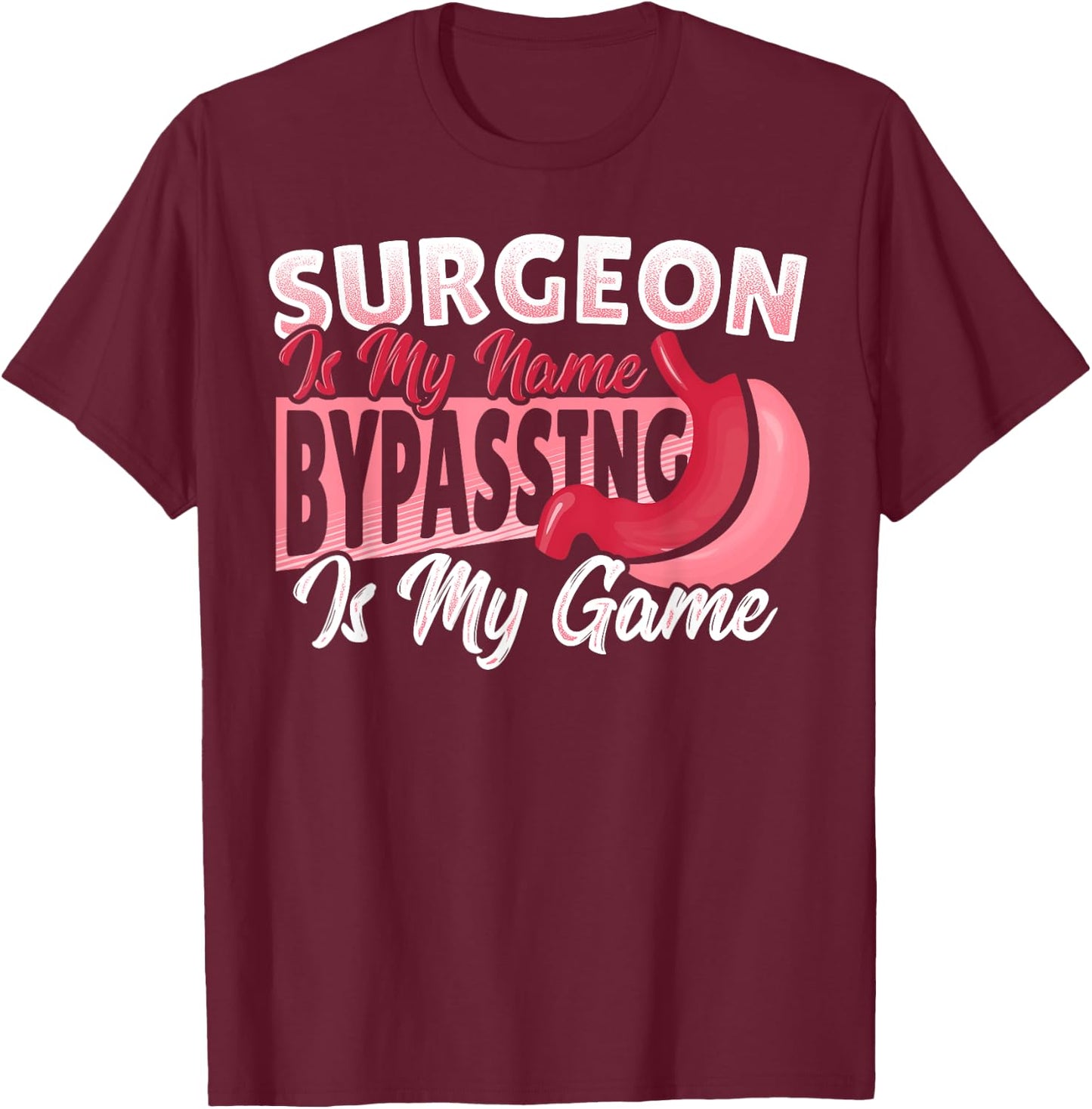 Gastric Surgery Design for Weight Loss Surgery T-Shirt - T-Shirt | Maroon