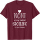 Noni Is My Name Special Grandma T-Shirt - T-Shirt | Maroon