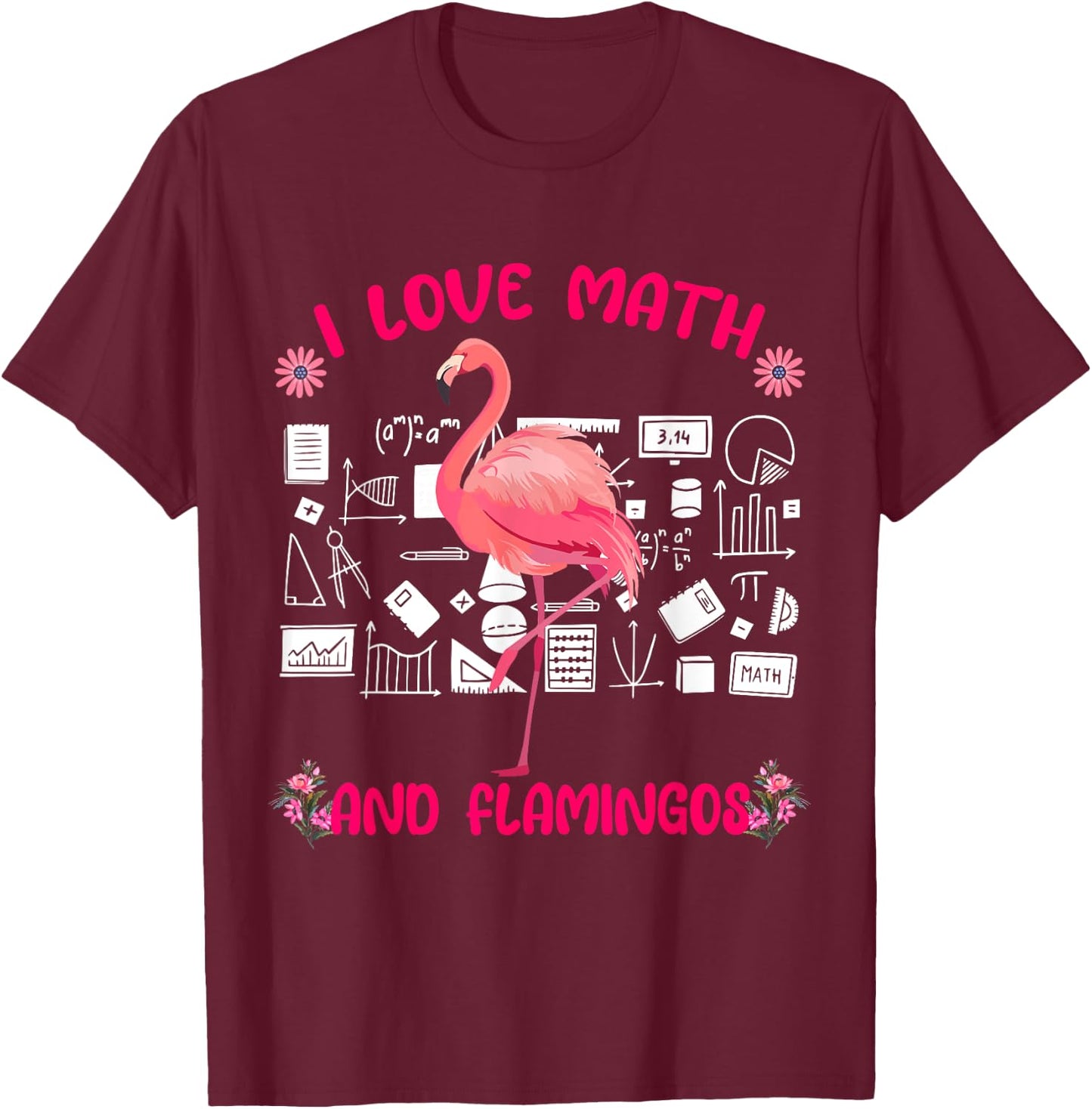 I Love Math and Flamingos Matching Math Teacher Students Women Kids T-Shirt - T-Shirt | Maroon