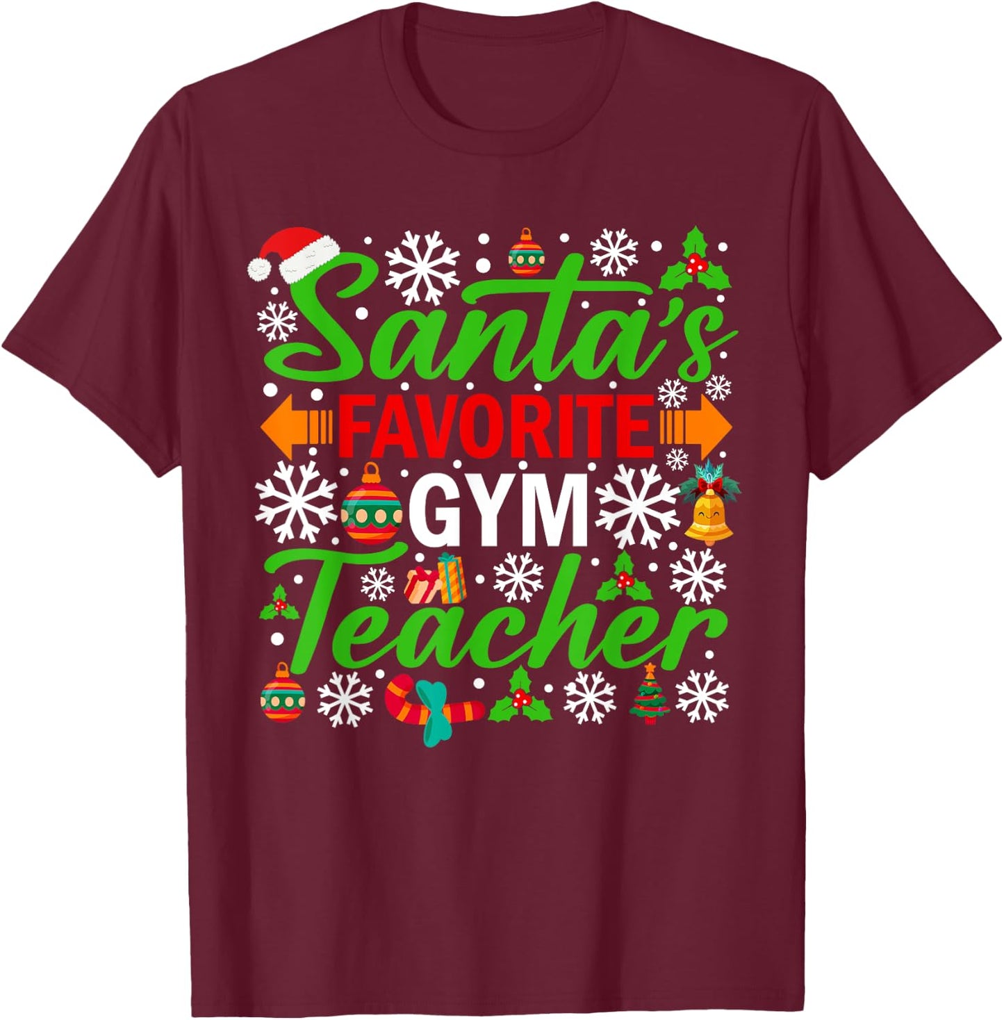 Santa's Favorite Gym Teacher Shirt Funny Christmas Xmas T-Shirt - T-Shirt | Maroon