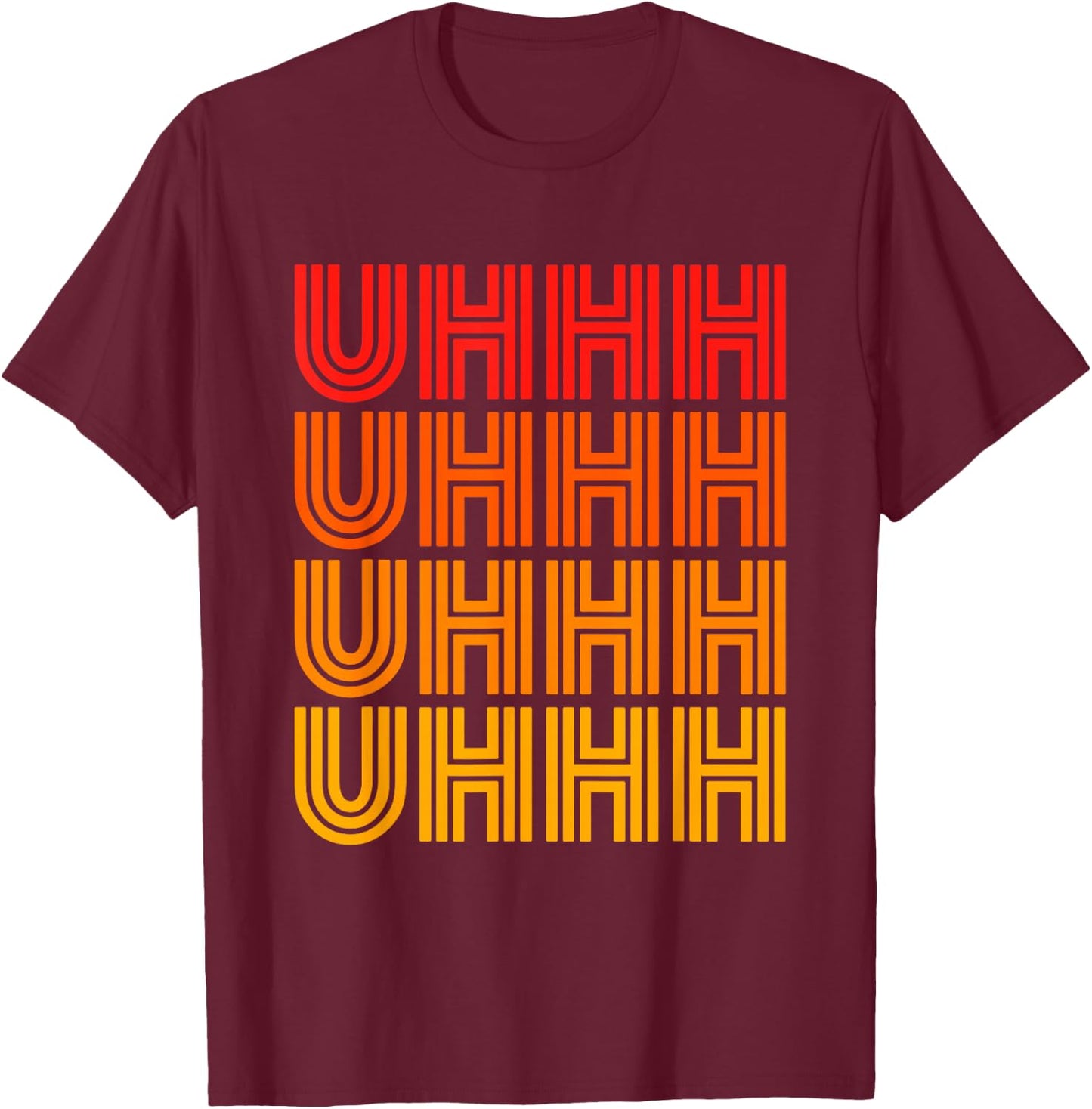 Uhhh Funny Uh Uhh Ponder Um Hmm Think Awkward Silly Word Wow T-Shirt - T-Shirt | Maroon