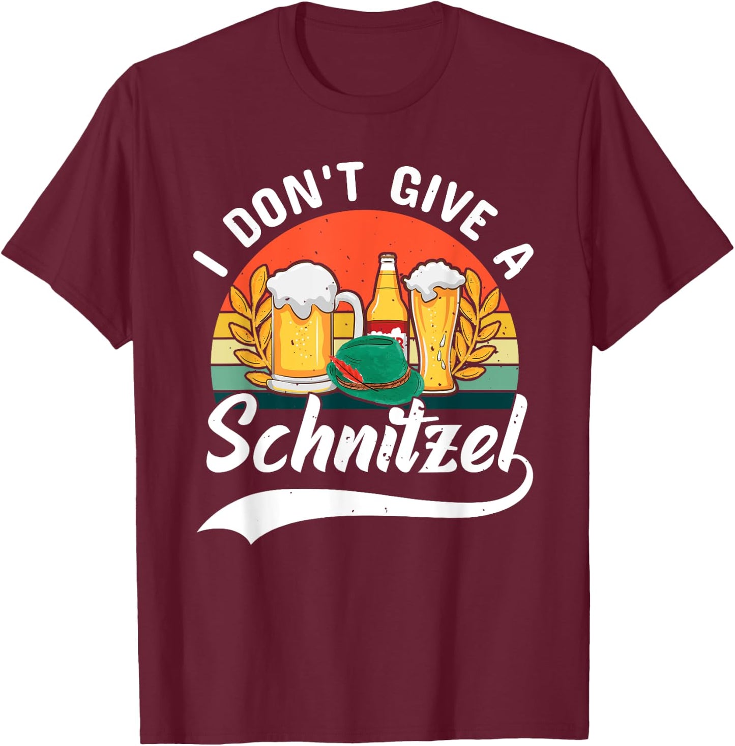 I Don't Give A Schnitzel Munich Germany Oktoberfest Costume T-Shirt - T-Shirt | Maroon