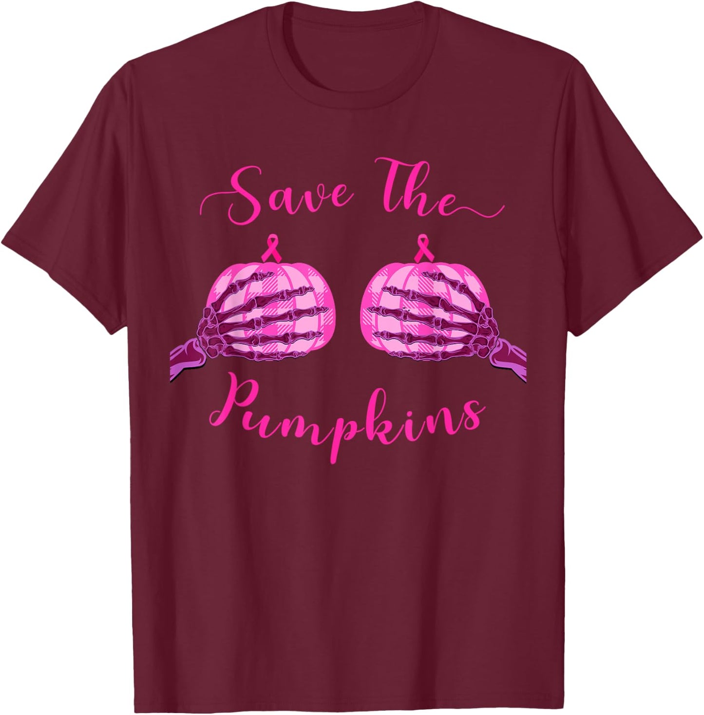 Save Your Pumpkins For Breast Cancer Awareness & Halloween T-Shirt - T-Shirt | Maroon