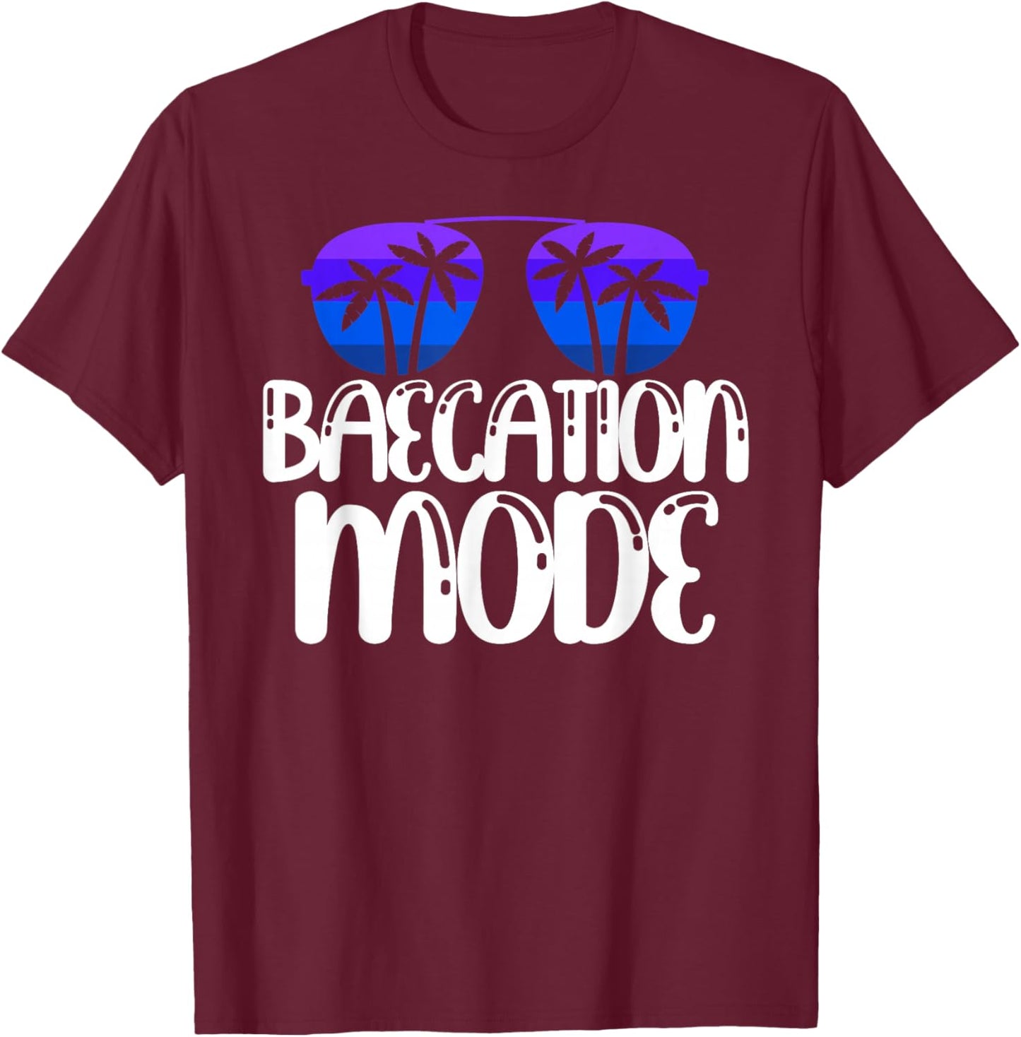 Baecation Mode Funny Couples Vacation Trip 2025 Beach Trip T-Shirt - T-Shirt | Maroon
