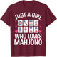 Funny Mahjong Design For Girls Women Chinese Mahjong Players T-Shirt - T-Shirt | Maroon
