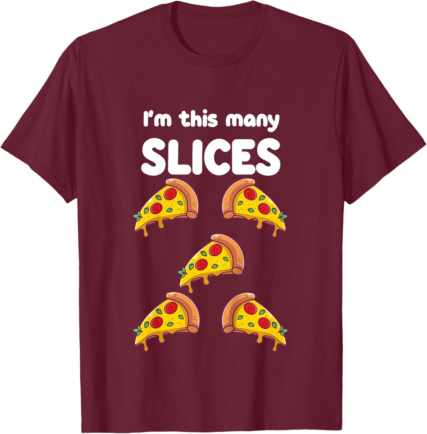 Cute Pizza 5th Birthday I'm This Many Slices 5-Year-Old T-Shirt - T-Shirt | Maroon