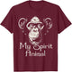 My Spirit Animal - Monkey Lover Primate Zoo Safari Zookeeper T-Shirt - T-Shirt | Maroon