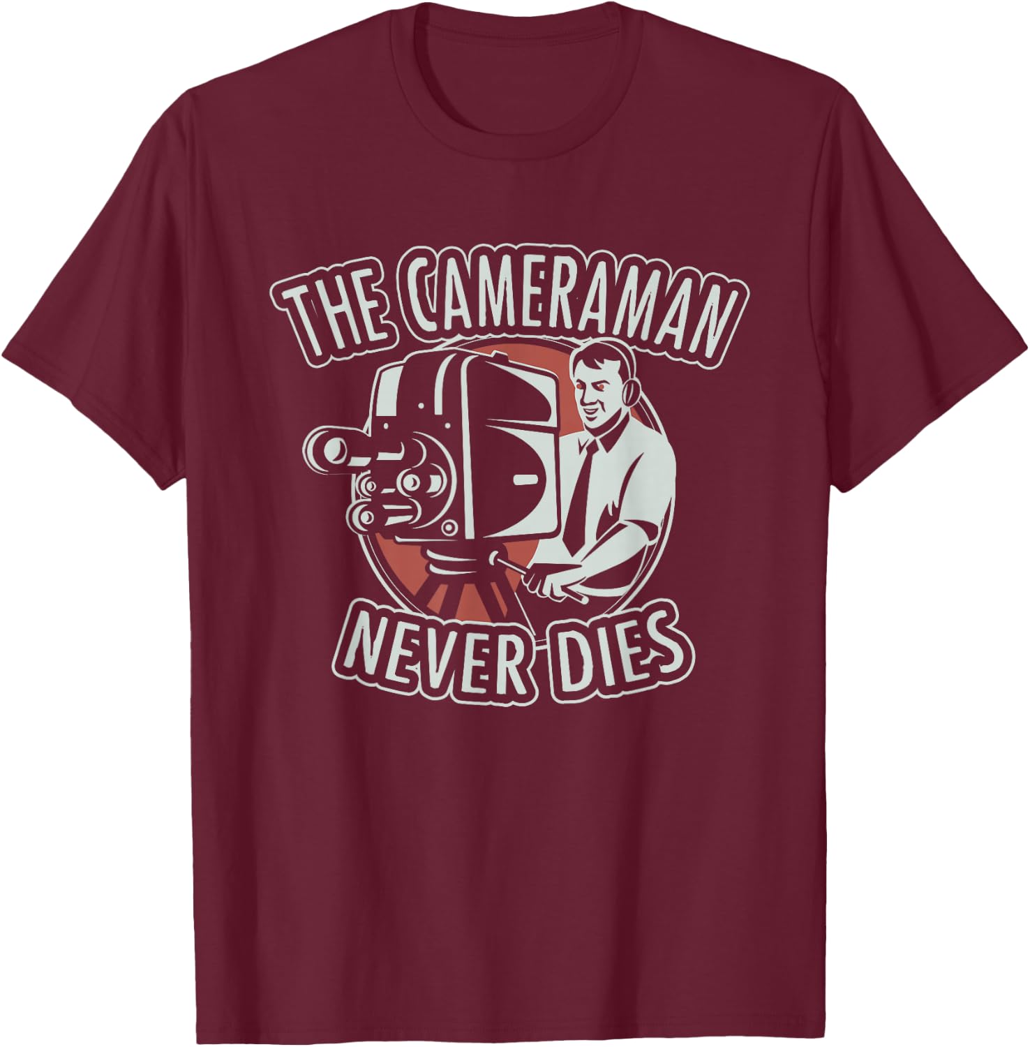 The Cameraman Never Dies T-Shirt - T-Shirt | Maroon