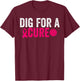Dig For A Cure Breast Cancer Awareness Volleyball Pink T-Shirt - T-Shirt | Maroon