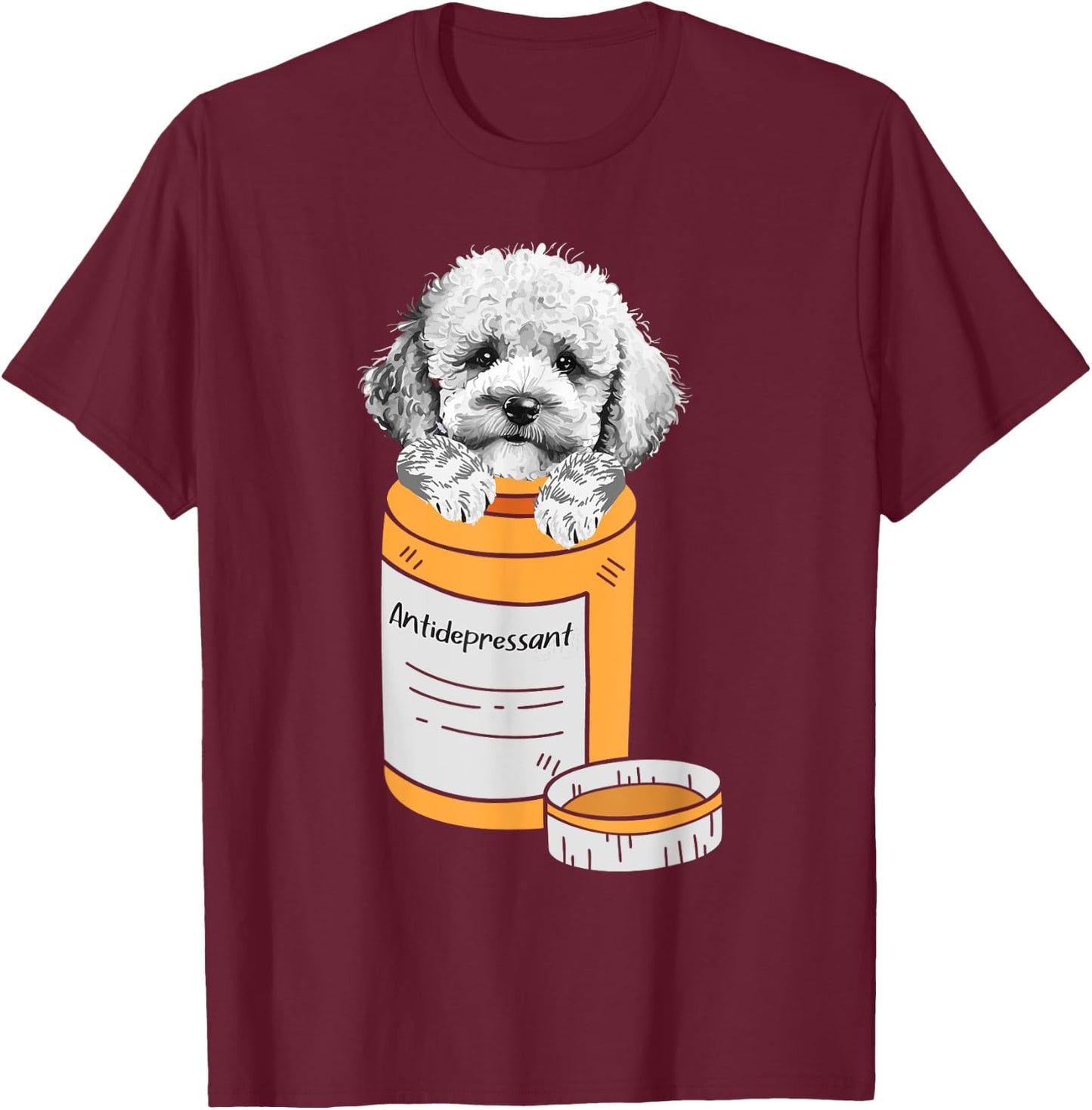 Antidepressant - Poodle Owner Puppy Animal Lover Teacup Dog Women T-Shirt - T-Shirt | Maroon